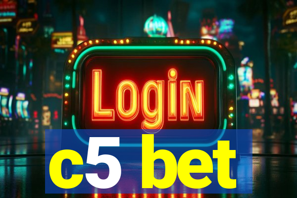 c5 bet